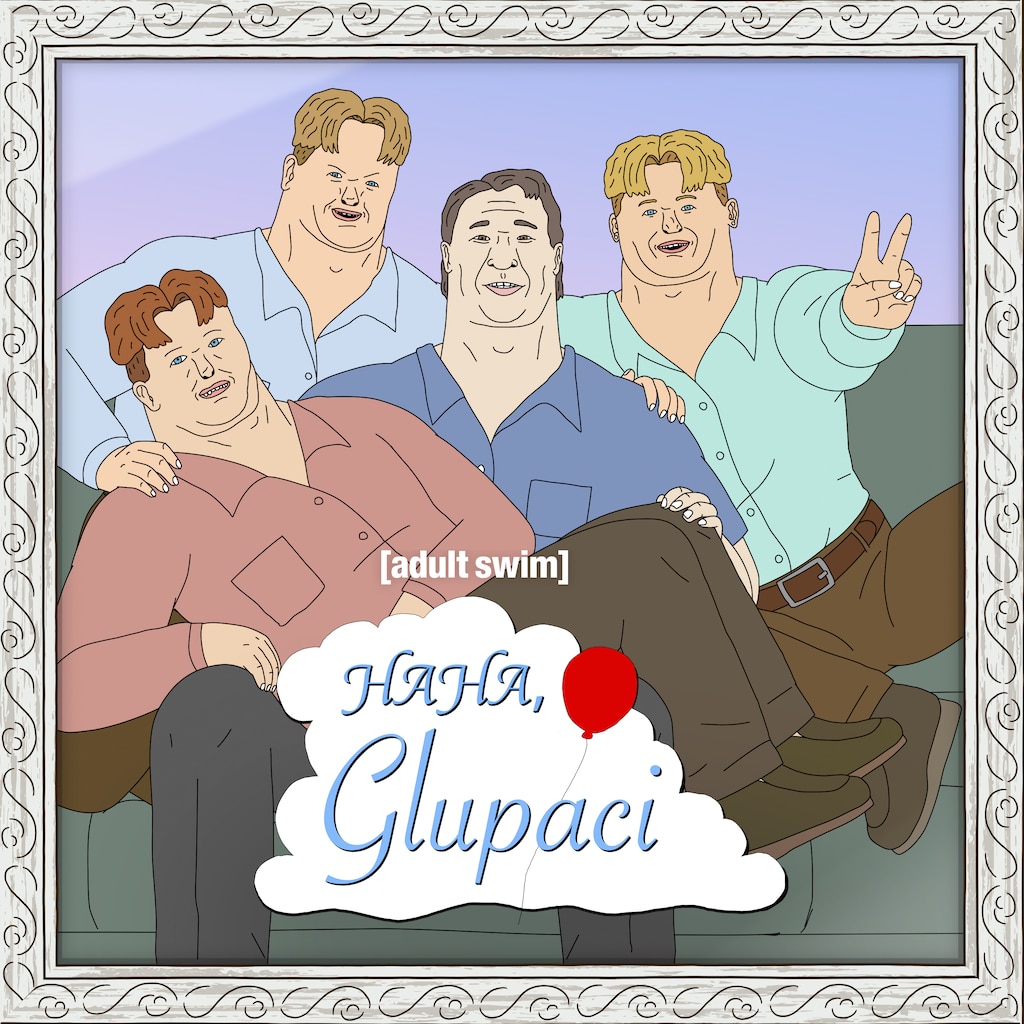 Haha, glupaci