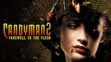 Candyman: Farewell to the Flesh