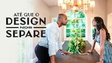 Até Que o Design nos Separe