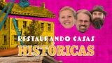 Restaurando Casas Históricas