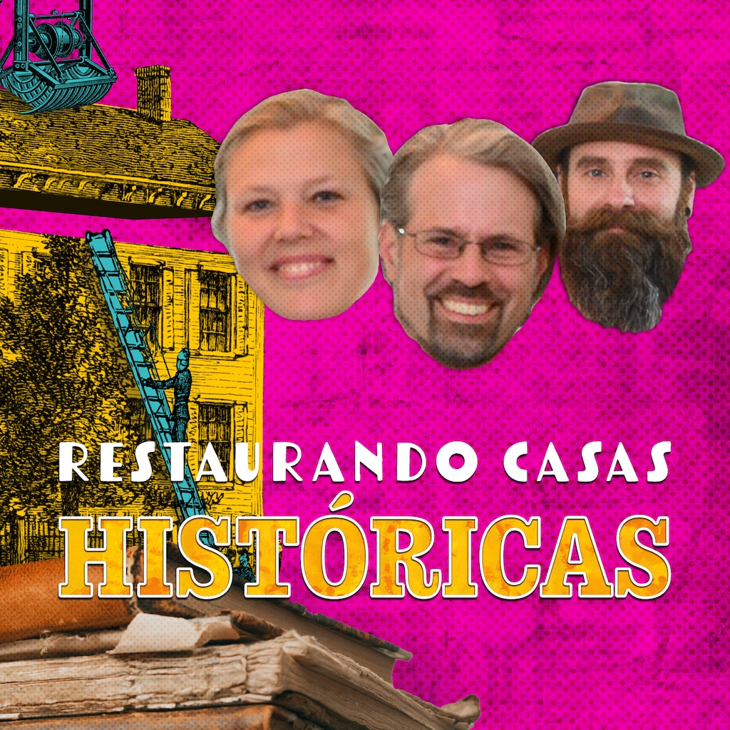 Restaurando Casas Históricas