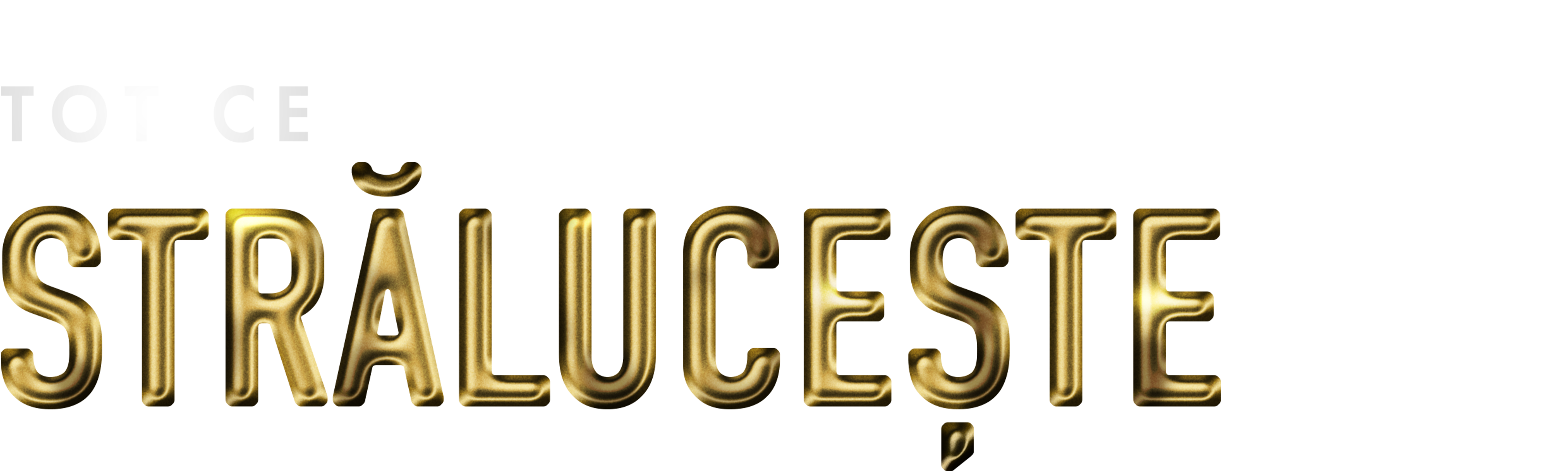 Tot ce strălucește