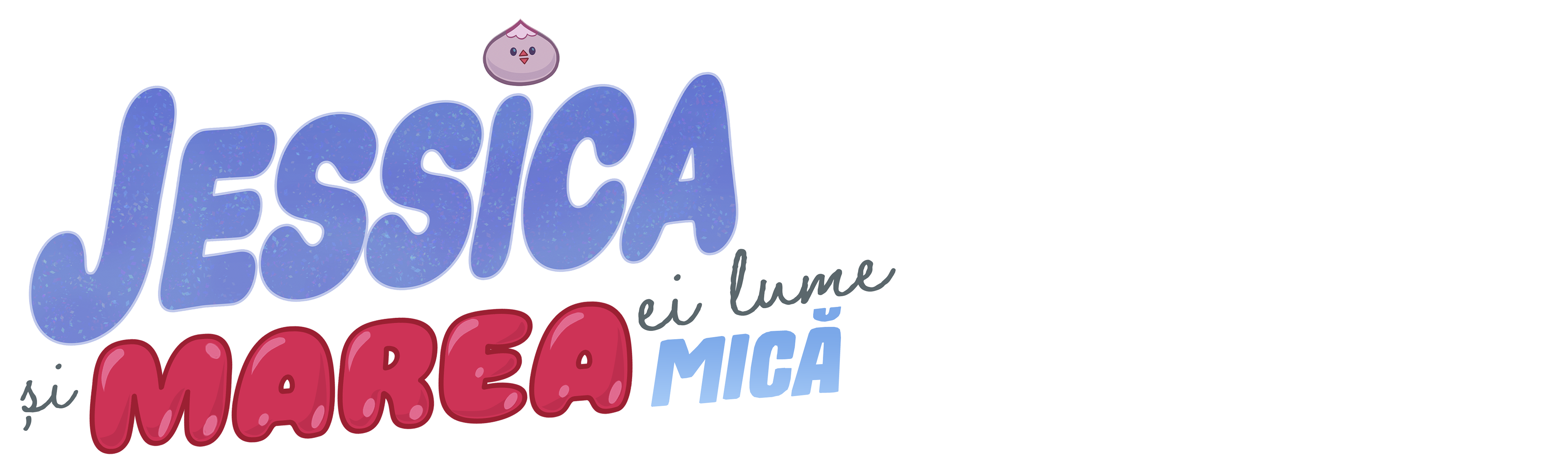 Jessica și marea ei lume mică