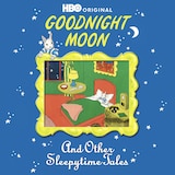Goodnight Moon & Other Sleepytime Tales