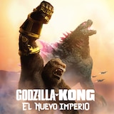 Godzilla y Kong: El Nuevo Imperio