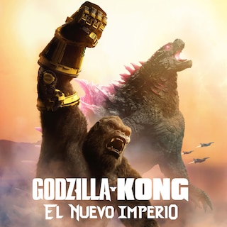 Godzilla y Kong: El Nuevo Imperio