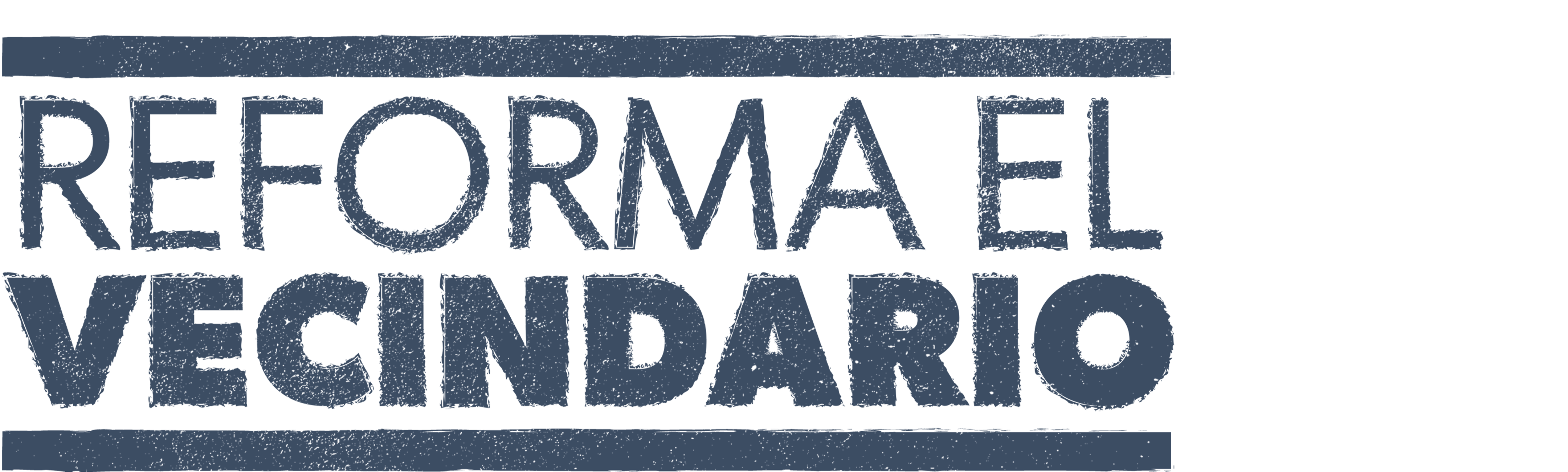 Reforma el vecindario