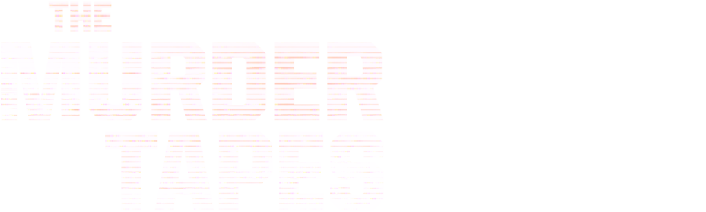 The Murder Tapes