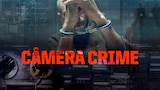 Câmera Crime