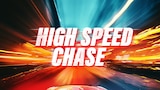 High Speed Chase