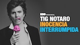 Tig Notaro: Inocencia Interrumpida