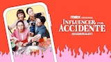 Influencer por Accidente