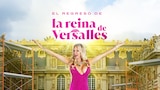 El regreso de la reina de Versalles