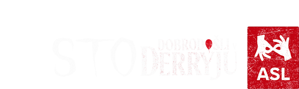 Tisto: Dobrodošli v Derryju (ASL)