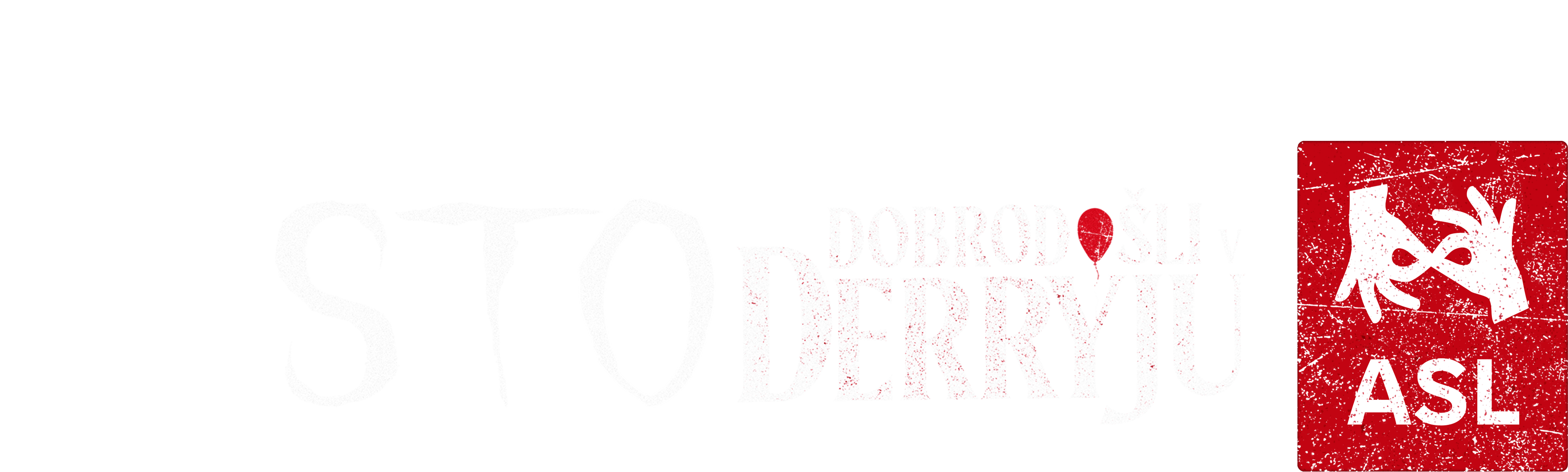 Tisto: Dobrodošli v Derryju (ASL)