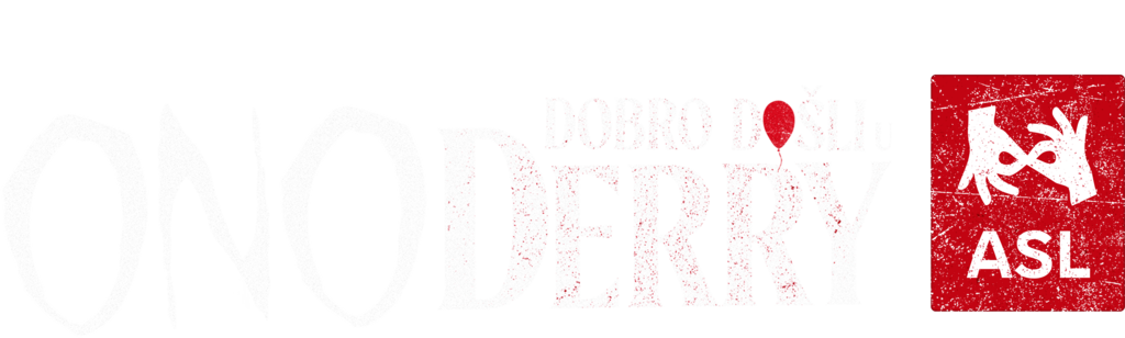 Ono: Dobro došli u Derry (ASL)