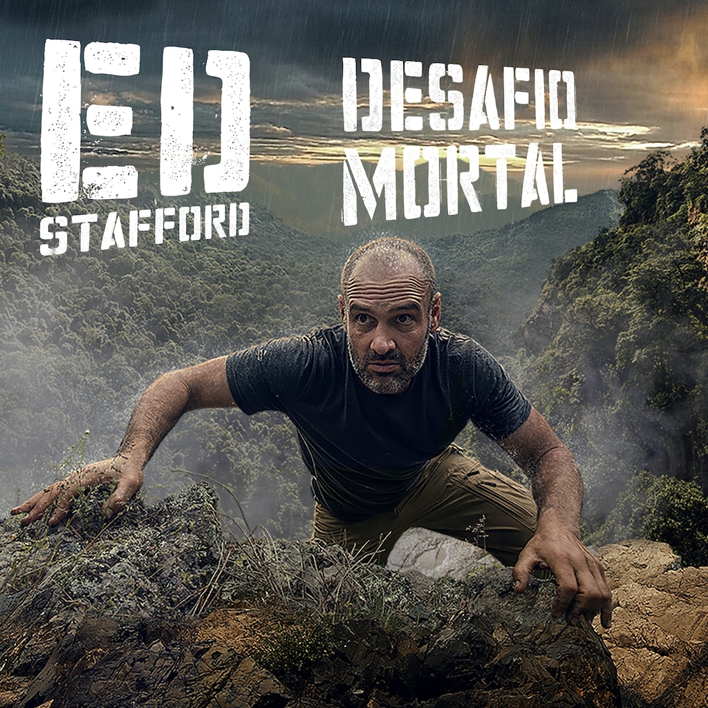 Ed Stafford: Desafio Mortal
