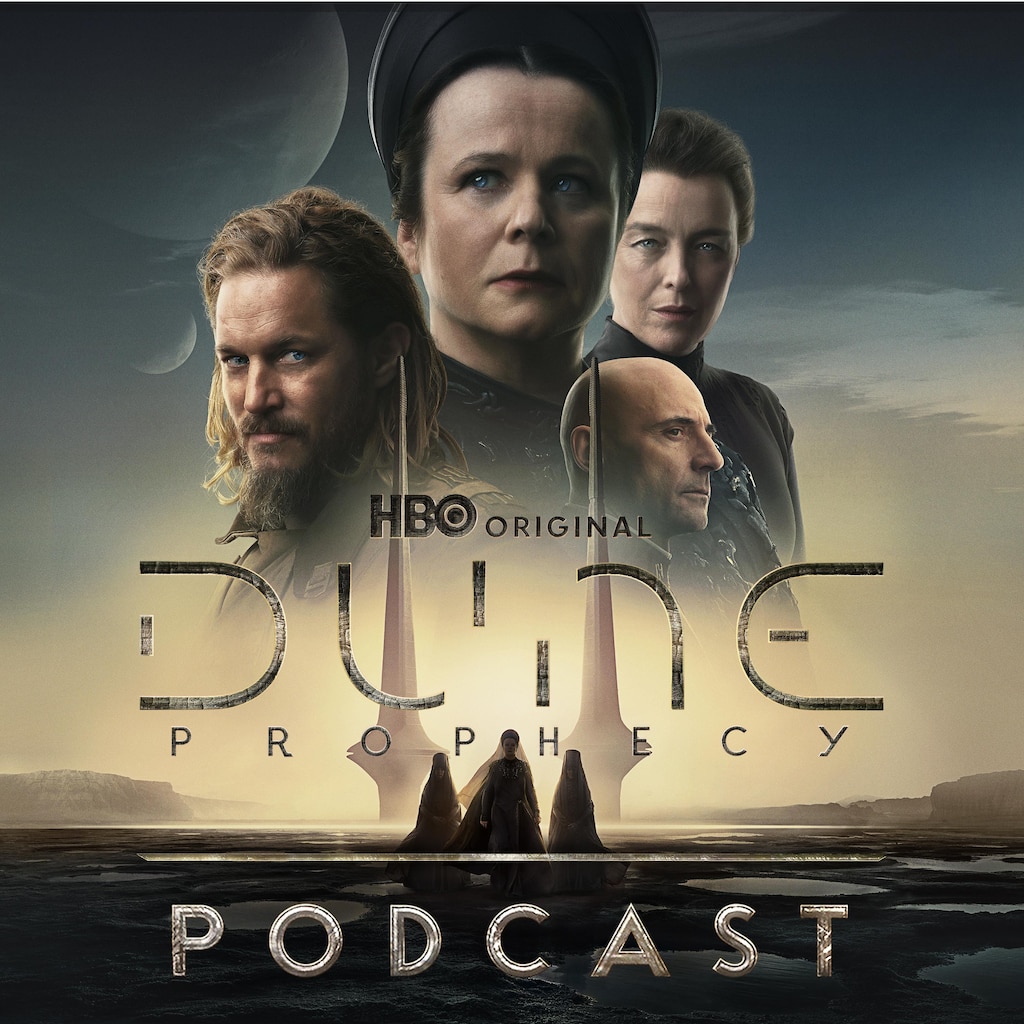 The Dune: Prophecy Podcast