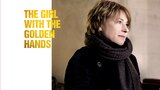 The Girl with the Golden Hands