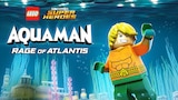 Lego DC Super Heroes: Aquaman: Rage of Atlantis