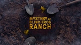 Mystery at Blind Frog Ranch