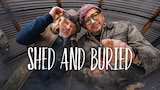 Shed And Buried