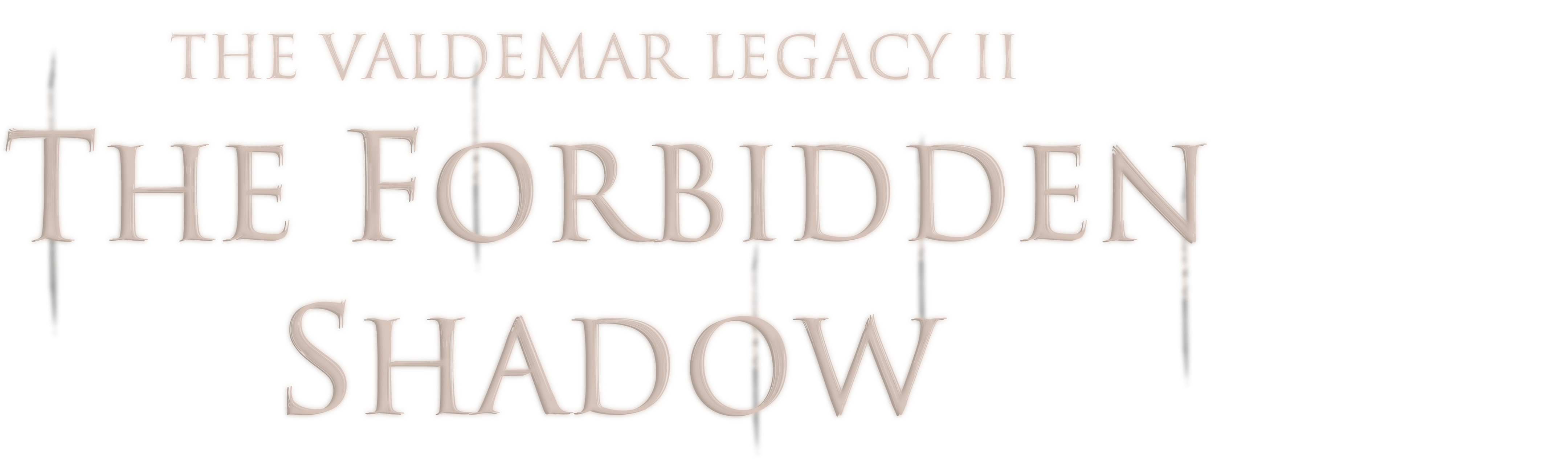 The Valdemar Legacy II: The Forbidden Shadow