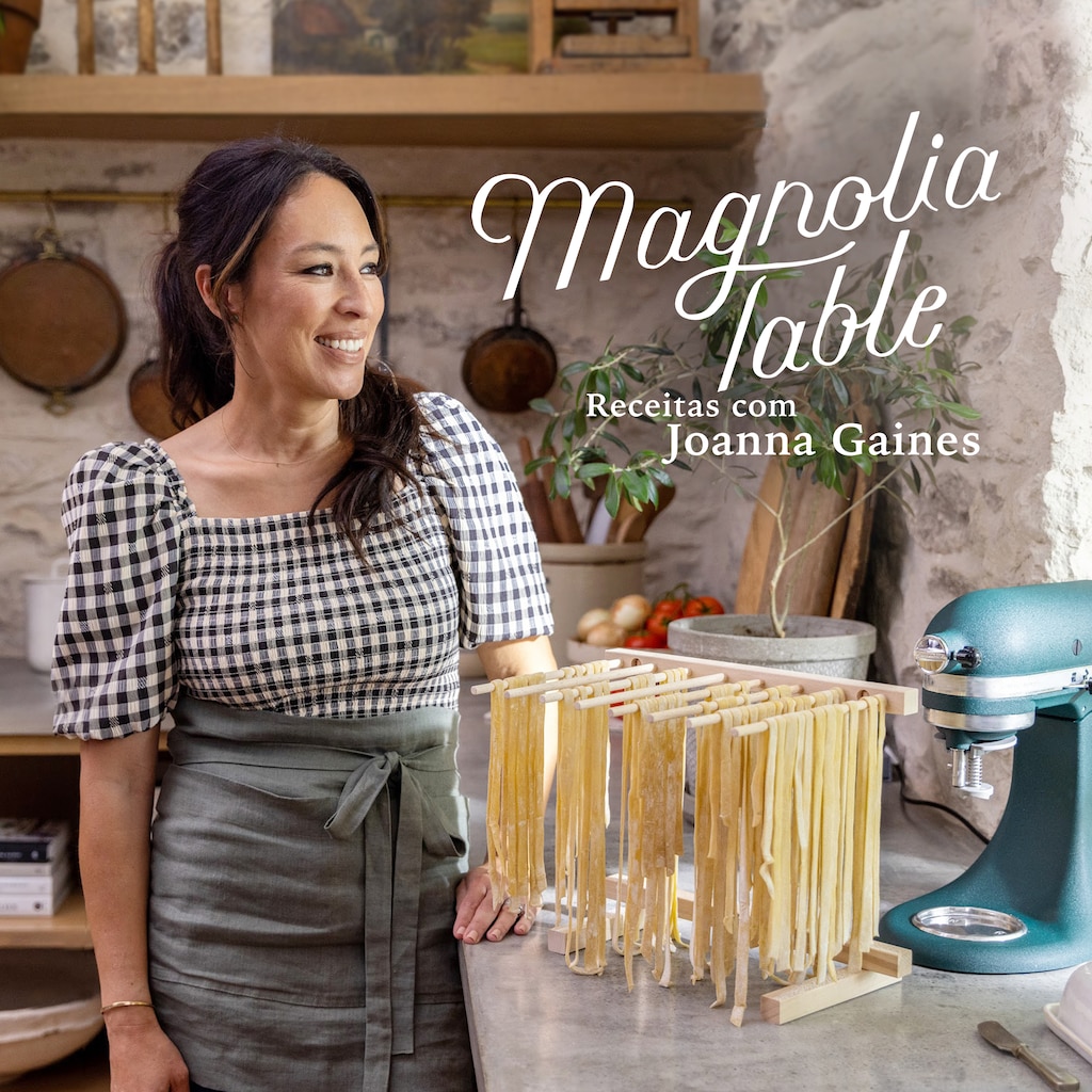 Magnolia Table: Receitas com Joanna Gaines