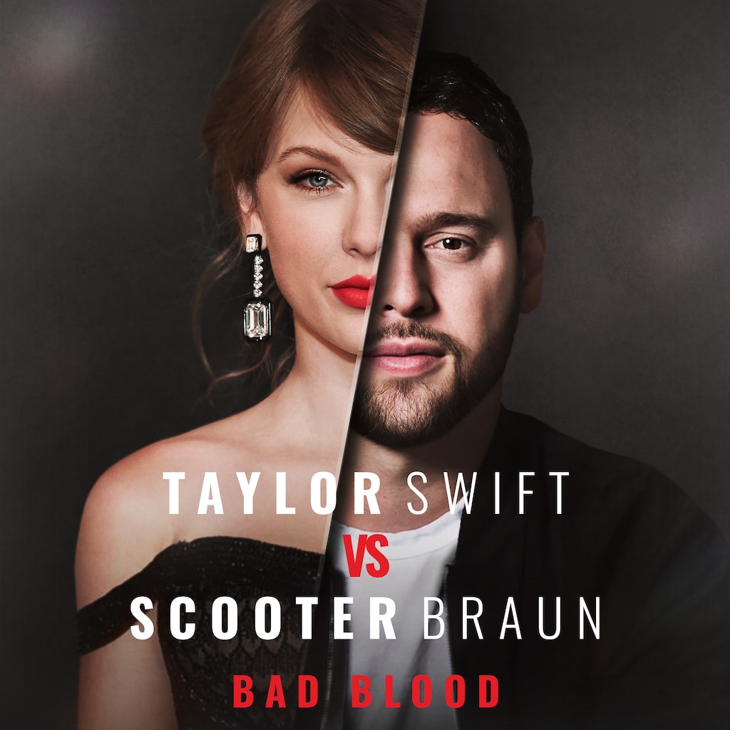 Taylor Swift vs Scooter Braun: Bad Blood