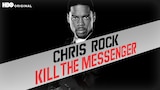 Chris Rock: Kill The Messenger