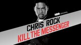 Chris Rock: Kill The Messenger (HBO)