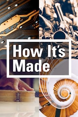 How It's Made