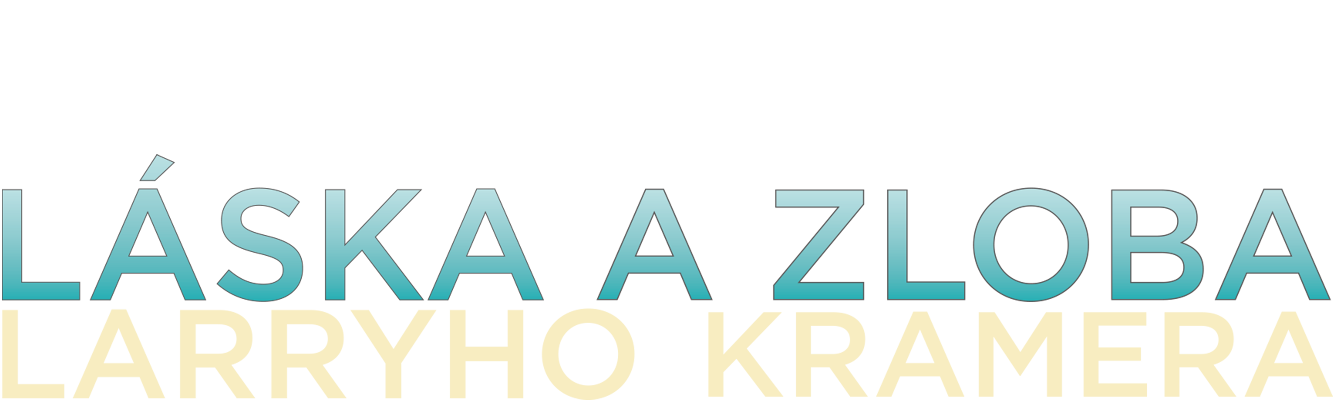 Láska a zloba Larryho Kramera