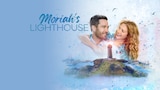 Moriah’s Lighthouse