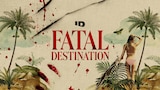 Fatal Destination