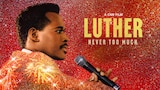 Luther: Never Too Much