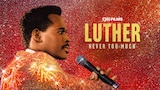 Luther: Never Too Much
