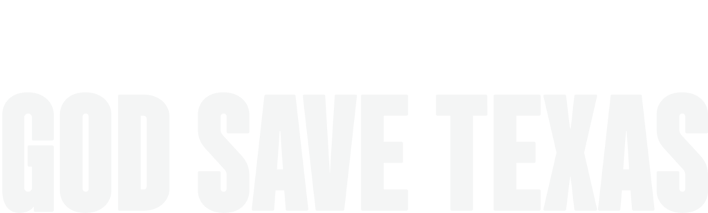 God Save Texas