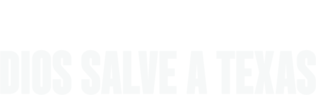 Dios salve a Texas