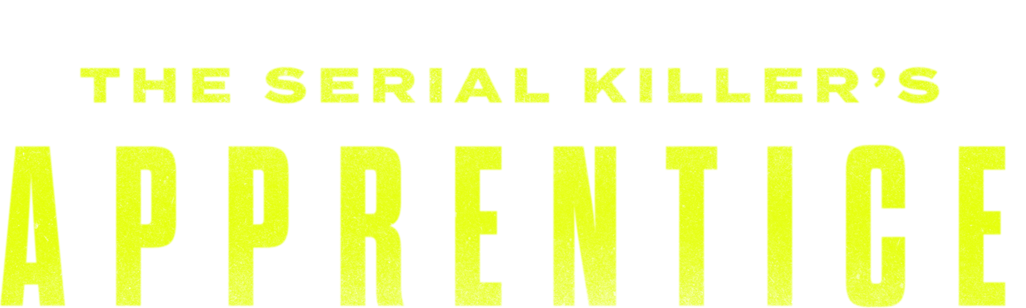 The Serial Killer's Apprentice