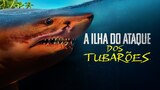 A ilha do ataque dos tubarões