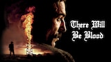 There Will Be Blood