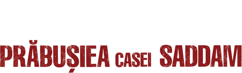 Prăbușirea casei Saddam