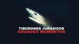 Tiburones Jurásicos: Grandes Momentos