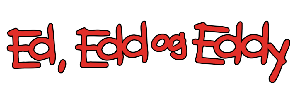 Ed, Edd og Eddy