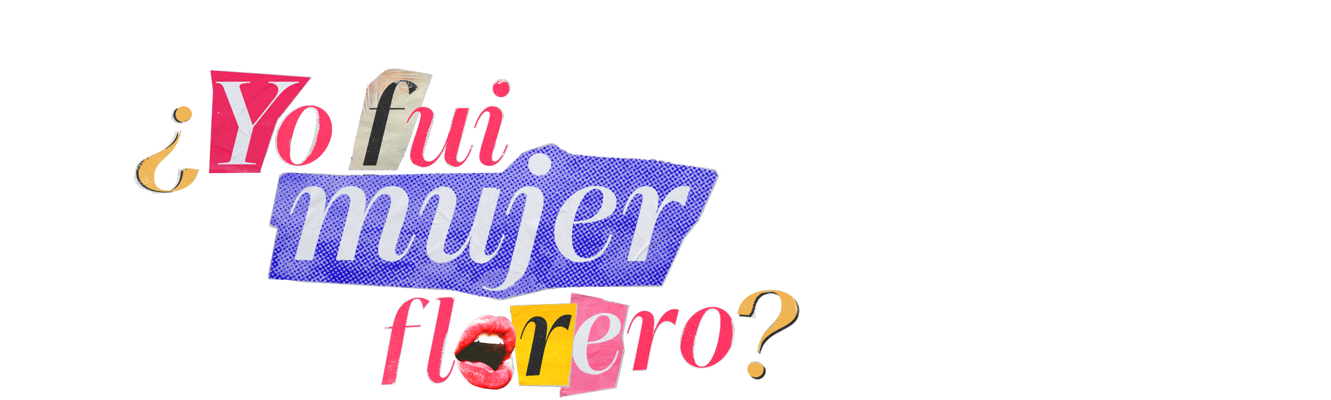 ¿Yo Fui Mujer Florero?