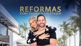Reformas con Tarek y Heather