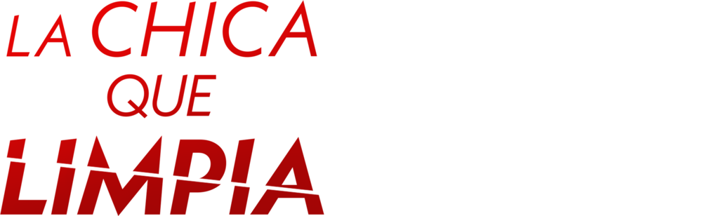 La Chica Que Limpia