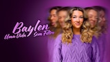 Baylen: Uma Vida Sem Filtro