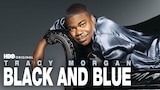 Tracy Morgan: Black and Blue